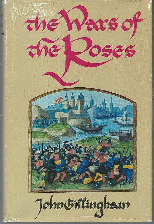WARS OF THE ROSES Peace and Conflict in Fifteenth-Century England