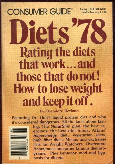 DIETS '78 Rating the Diets That Work and Those Do Not.