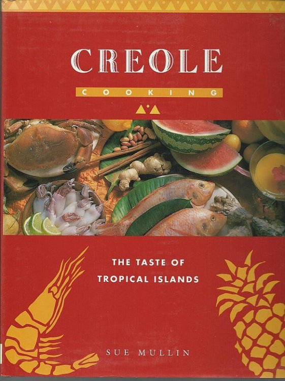 CREOLE COOKING The Taste of Tropical Islands