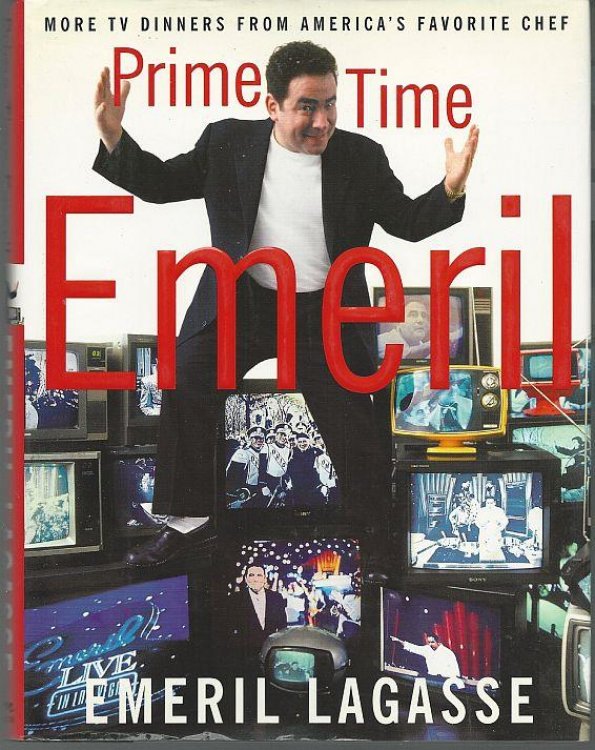 PRIME TIME EMERIL More TV Dinners from America's Favorite Chef