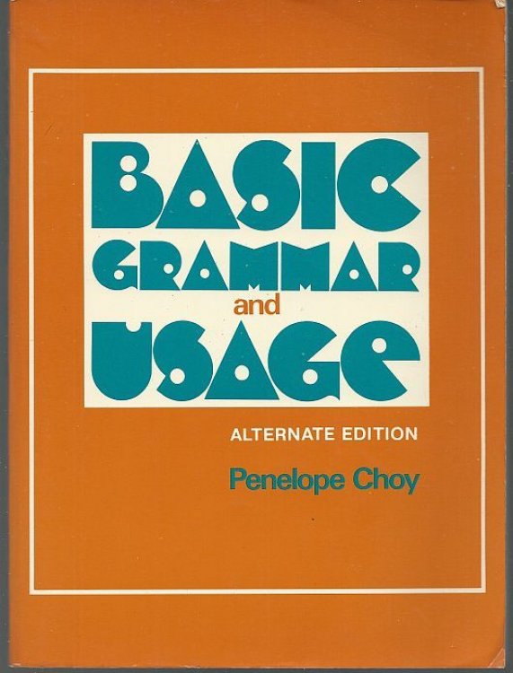 BASIC GRAMMAR AND USAGE Alternate Edition
