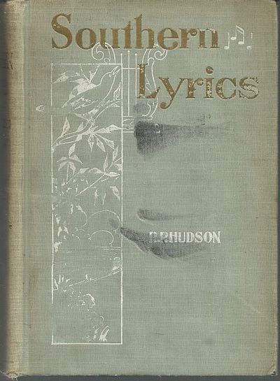 SOUTHERN LYRICS A Series of Original Poems on Love, Home, and the Southland