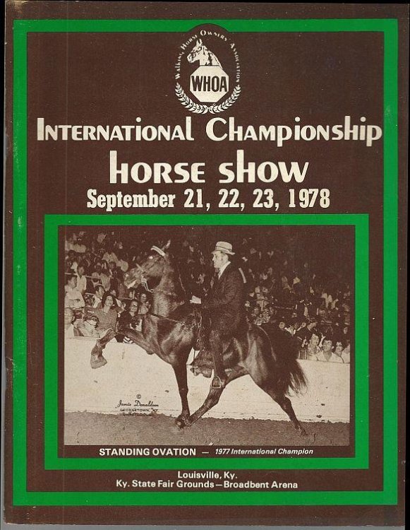 OFFICIAL PROGRAM INTERNATIONAL CHAMPIONSHIP HORSE SHOW, SEPTEMBER 21, 22, 23, 1978