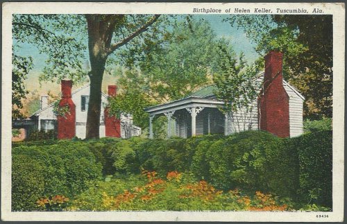 BIRTHPLACE OF HELEN KELLER, TUSCUMBIA, ALABAMA