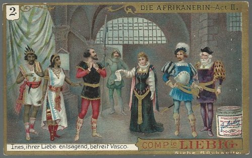 VICTORIAN TRADE CARD FOR LIEBIG COMPANY'S FLEISCH-EXTRACT WITH SCENE FROM DIE AFRIKANERIN ACT II