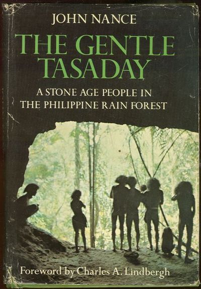 GENTLE TASADAY A Stone Age People in the Philippine Rain Forest