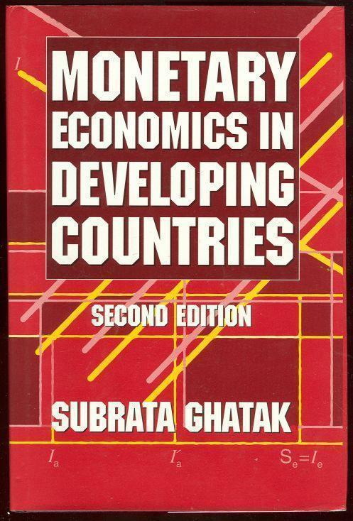 MONETARY ECONOMICS IN DEVELOPING COUNTRIES