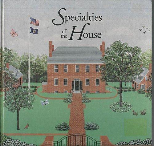 SPECIALTIES OF THE HOUSE A Culinary Collection