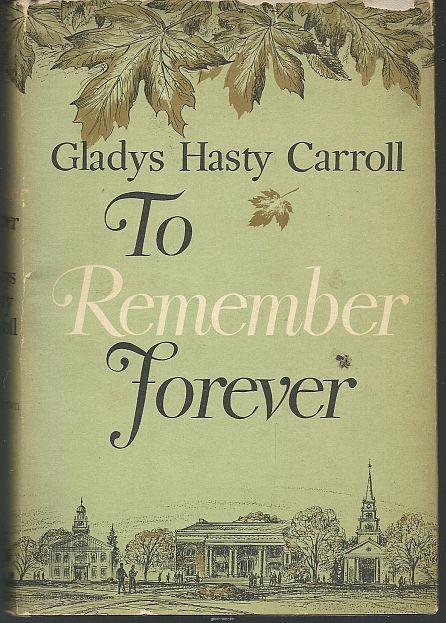 TO REMEMBER FOREVER The Journal of a College Girl 1922-1923