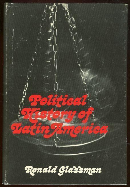 POLITICAL HISTORY OF LATIN AMERICA