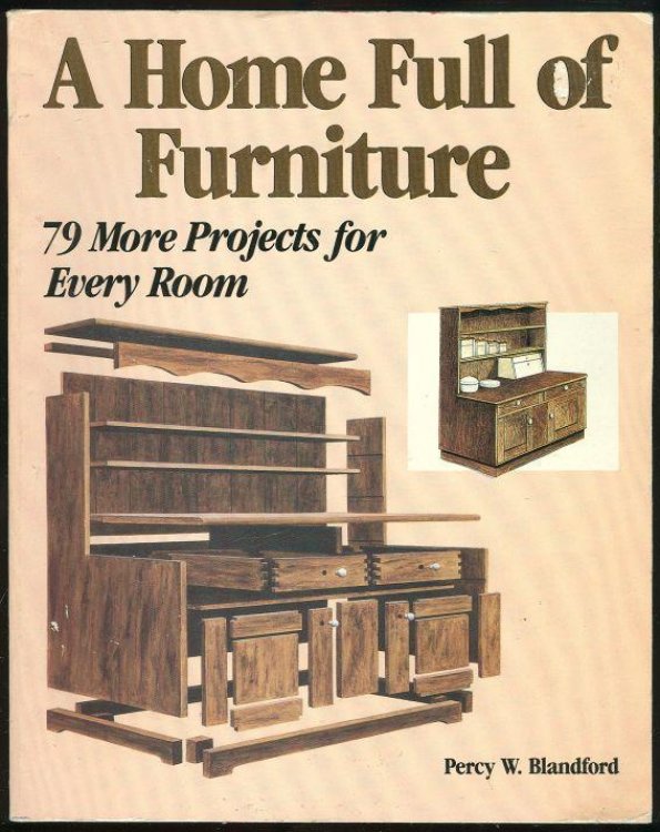 HOME FULL OF FURNITURE 79 More Furniture Projects for Every Room
