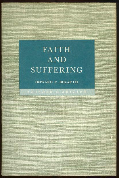 FAITH AND SUFFERING Teacher's Edition. a Course for Older Young People and Adults