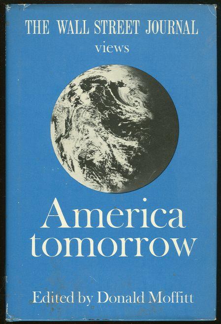 WALL STREET JOURNAL VIEWS AMERICA TOMORROW