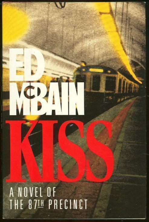 KISS A Novel of the 87th Precinct