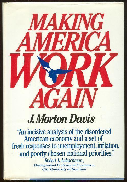 MAKING AMERICA WORK AGAIN