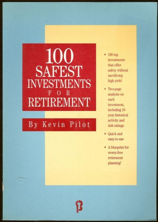 100 SAFEST INVESTMENTS FOR RETIREMENT