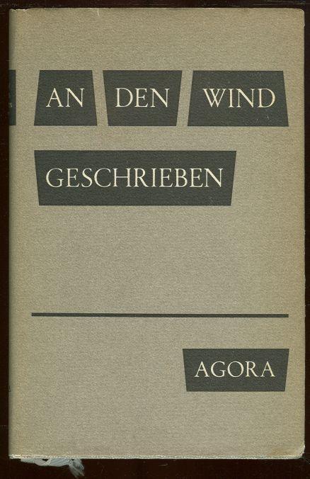 AN DEN WIND GESCHRIEBEN Lyrik Der Freiheit 1933 - 1945
