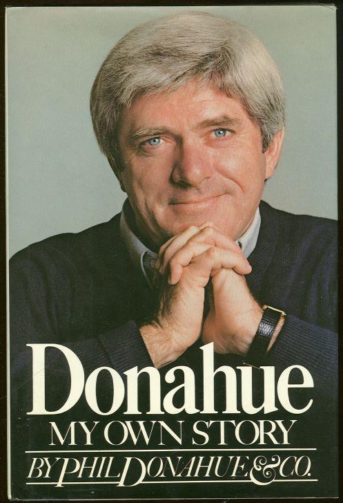 DONAHUE MY OWN STORY