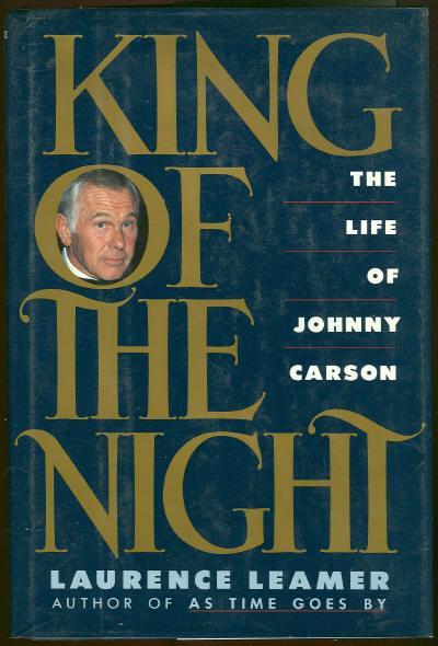 KING OF THE NIGHT The Life of Johnny Carson