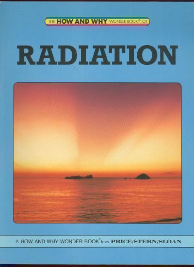 RADIATION How and why Wonder Books