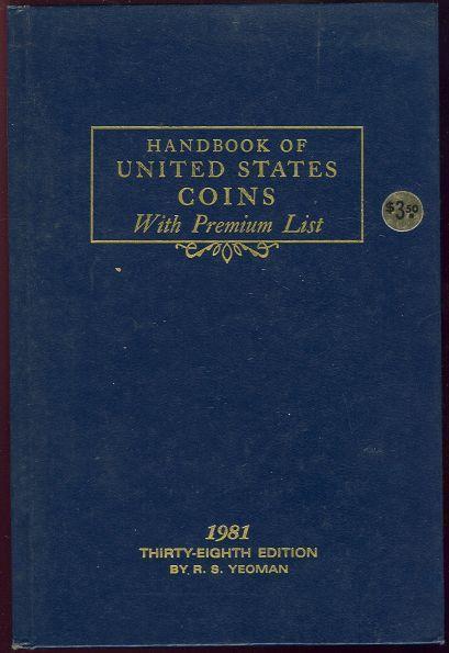 HANDBOOK OF UNITED STATES COINS WITH PREMIUM LIST Thirty-Eighth Edition