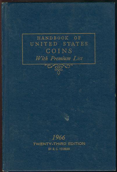 HANDBOOK OF UNITED STATES COINS WITH PREMIUM LIST Twenty-Third Edition