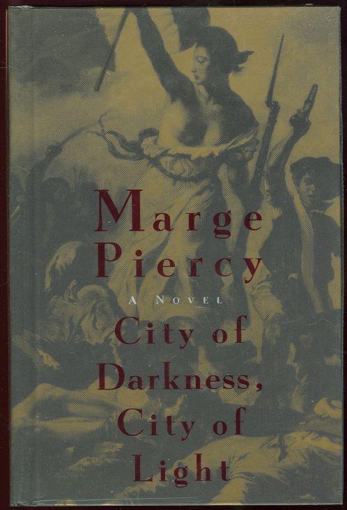 CITY OF DARKNESS, CITY OF LIGHT A Novel