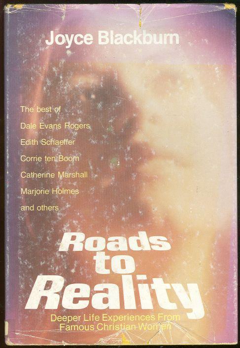 ROADS TO REALITY Deeper Life Experiences from Famous Christian Women