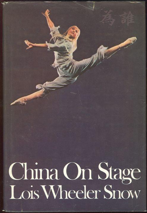 CHINA ON STAGE An American Actress in the People's Republic