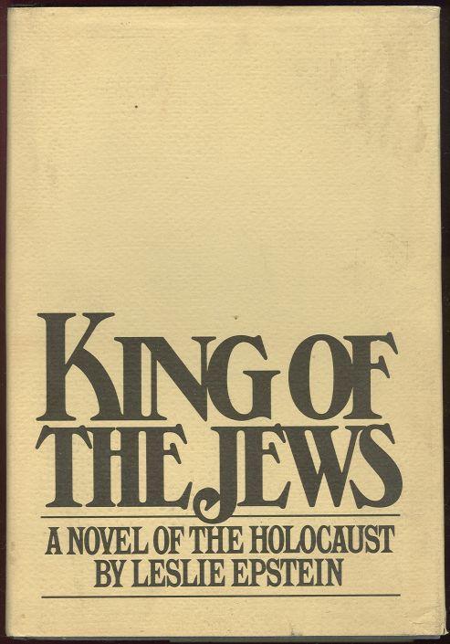 KING OF THE JEWS A Novel of the Holocaust