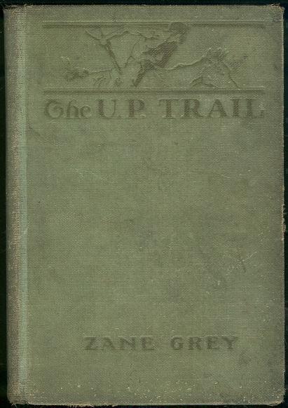 U. P. TRAIL A Novel