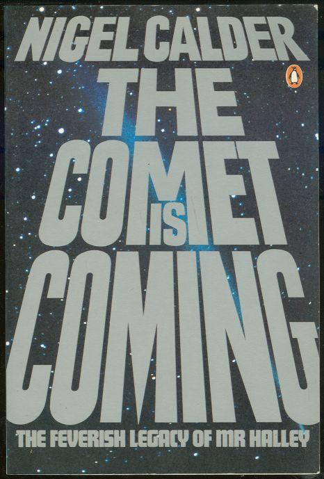 COMET IS COMING The Feverish Legacy of Mr. Hailey