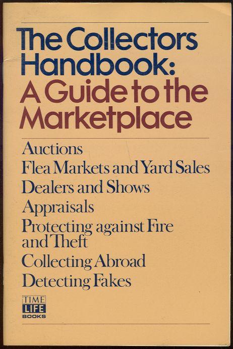 COLLECTORS HANDBOOK A Guide to the Marketplace