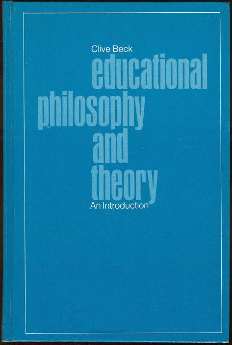 EDUCATIONAL PHILOSOPHY AND THEORY An Introduction