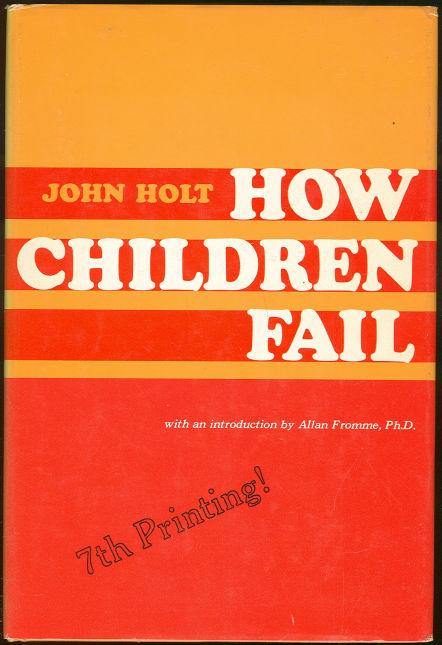 HOW CHILDREN FAIL