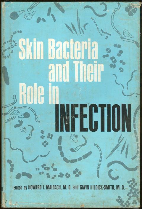 SKIN BACTERIA AND THEIR ROLE IN INFECTION