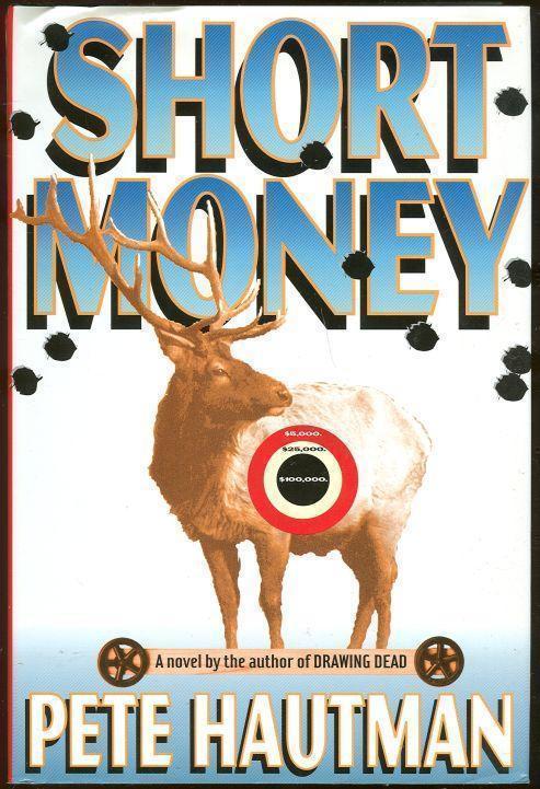 SHORT MONEY A Novel