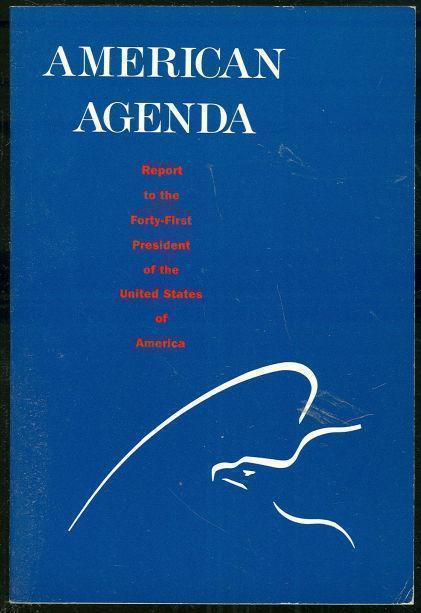 AMERICAN AGENDA Report to the Forty-First President of the United States of America