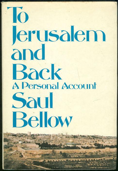 TO JERUSALEM AND BACK A Personal Account
