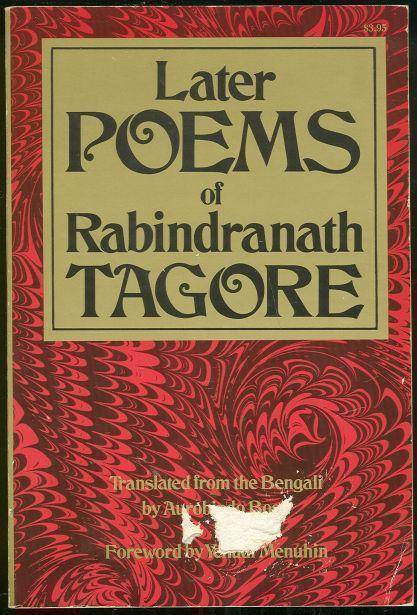 LATER POEMS OF RABINDRANATH TAGORE