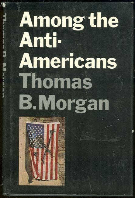 AMONG THE ANTI - AMERICANS