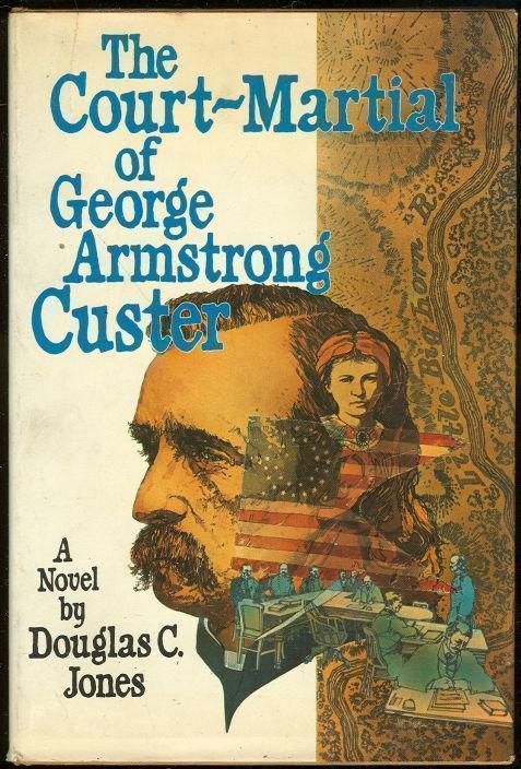 COURT-MARTIAL OF GEORGE ARMSTRONG CUSTER