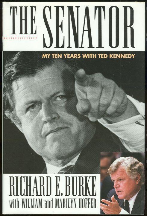 SENATOR My Ten Years with Ted Kennedy