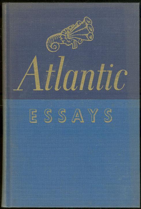 ATLANTIC ESSAYS