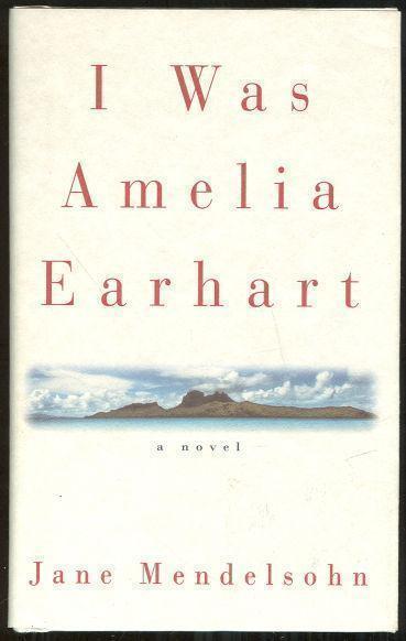 I WAS AMELIA EARHART
