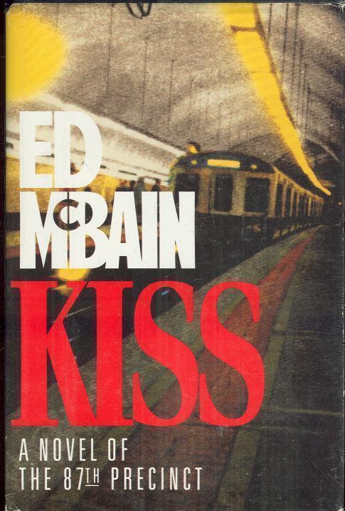 KISS A Novel of the 87th Precinct