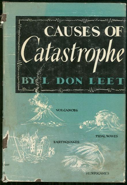 CAUSES OF CATASTROPHE Earthquakes, Volcanoes, Tidal Waves, and Hurricanes