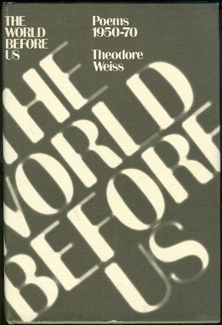 WORLD BEFORE US Poems 1950-70