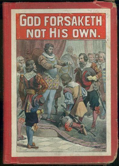 GOD FORSAKETH NOT HIS OWN