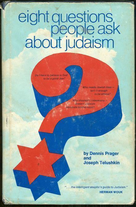 EIGHT QUESTIONS PEOPLE ASK ABOUT JUDAISM